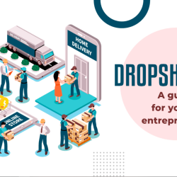 Dropshipping: A guide for young entrepreneurs