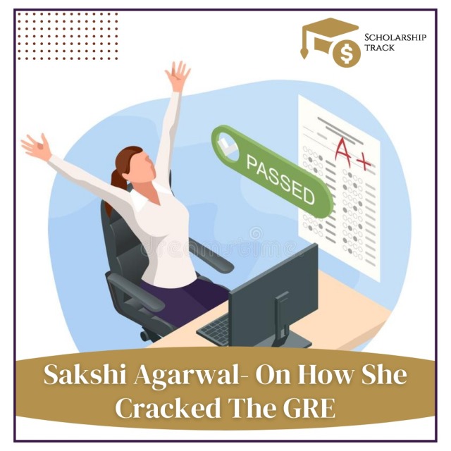 Sakshi Agarwal on how she cracked the GRE – Scholarship Track